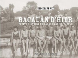 Bacalan d'hier - petite histoire de Bacalan au XXe siècle