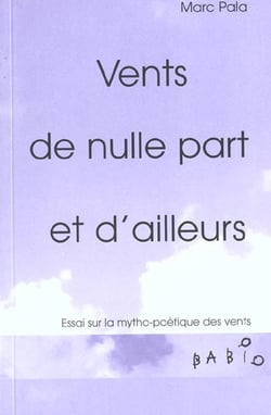 Vents de nulle part et d'ailleurs