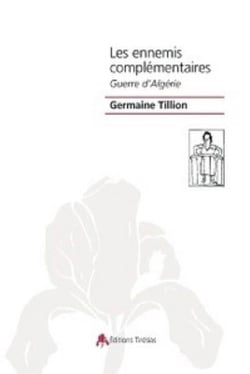 Les ennemis complémentaires - guerre d'Algérie