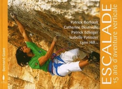 Escalade, 15 ans d'aventure verticale