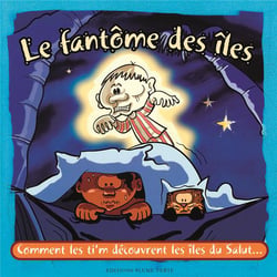 Ti zouk - le fantôme des îles