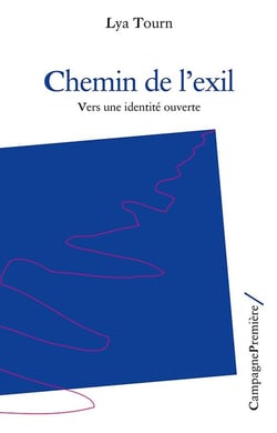 Chemin de l'exil - vers une identité ouverte