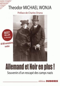 Allemand et noir en plus ! souvenirs d'un rescapé des camps nazis
