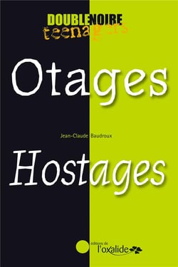Otages / hostages