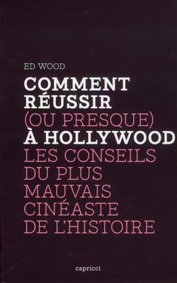 Comment réussir (ou presque) à Hollywood