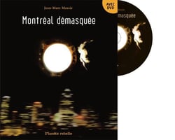 Montréal démasquée