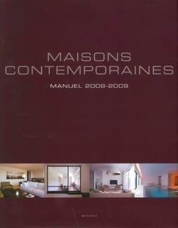 Maisons contemporaines - manuel (édition 2008-2009)