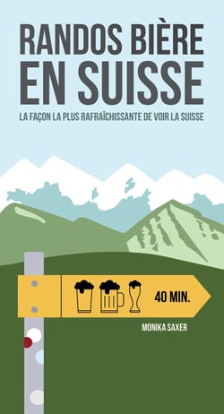 Randos bière en Suisse - la façon la plus rafraîchissante de voir la Suisse