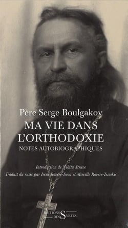 Ma vie dans l'orthodoxie - notes autobiographiques