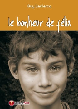 Le bonheur de félix