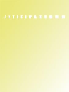 Anticipations