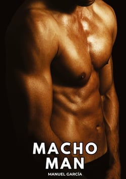 Macho Man : Histoires Érotiques Gay de Sexe Explicite