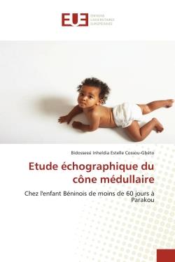 Etude echographique du cone medullaire - chez l'enfant beninois de moins de 60 jours a parakou