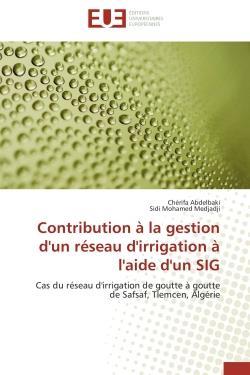 Contribution a la gestion d'un reseau d'irrigation a l'aide d'un sig - cas du reseau d'irrigation de