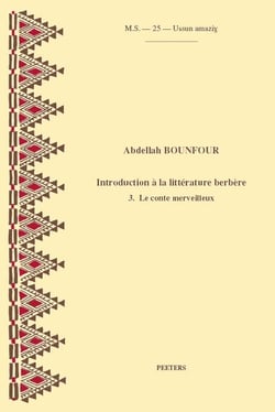 Introduction à la littérature berbère Tome 3 - le conte merveilleux