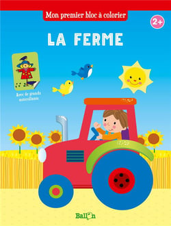 Mon premier bloc à colorier - la ferme