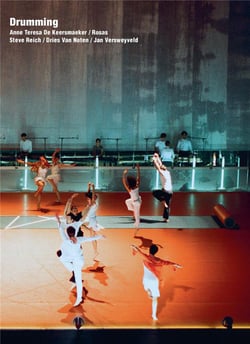 Drumming, Anne Teresa De Keersmaeker - Rosas. Steve Reich, Dries Van Noten, Jan Versweyveld