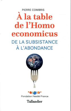 À la table de l'homo economicus - de la substance à l'abondance