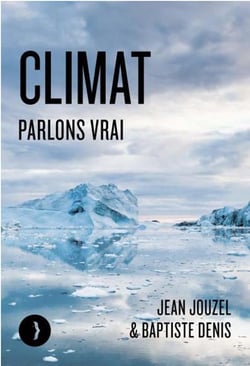 Climat, parlons vrai