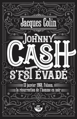 Johnny Cash s'est évadé - 13 janvier 1968, Folsom, la résurrection de l'homme noir