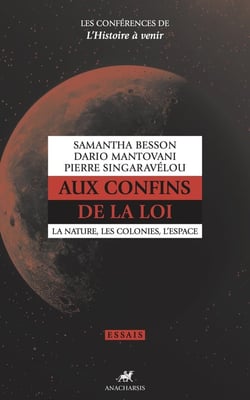Aux confins de la loi : La nature, les colonies, l'espace