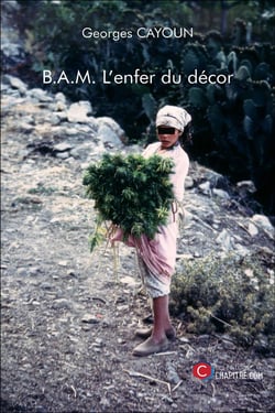 B.A.M. l'enfer du décor