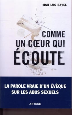 Comme un coeur qui écoute - la parole vraie d'un évêque sur les abus sexuels