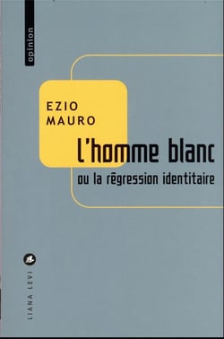 L'homme blanc ou la régression identitaire