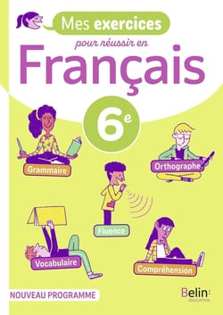 Mes exercices pour réussir en français, 6ème