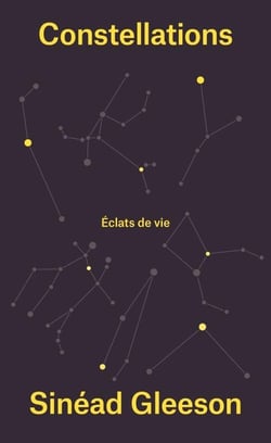 Constellations - éclats de vie