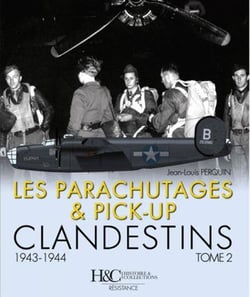 Les parachutages et les atterissages clandestins t.2