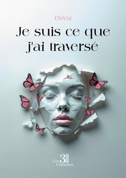 Je suis ce que j'ai traversé