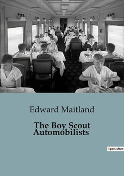 The Boy Scout Automobilists : The Adventures of Jack Danby and the Boy Scouts in Military Maneuvers