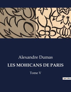 LES MOHICANS DE PARIS : Les secrets enfouis de la capitale en pleine transition