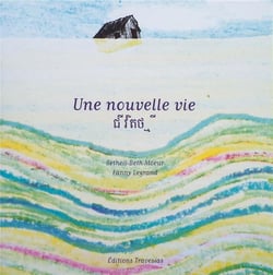 Une nouvelle vie : invitations aux voyages
