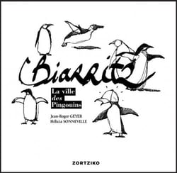 Biarritz - la ville des pingouins								