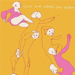 Clap Your Hands Say Yeah - Deluxe