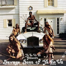 Savage sons of Ya Ho Wa