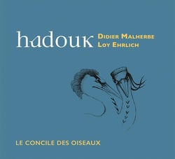 Le Concile des Oiseaux & Bonus : Le Bal des Oiseaux (1996) / Hadouk