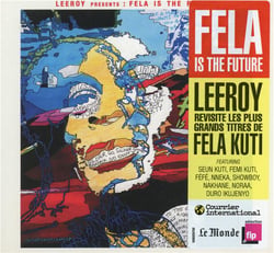 Leeroy presents Fela is the future - édition limitée