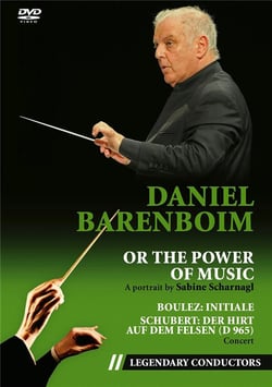 Daniel Barenboim ou le Pouvoir de la Musique