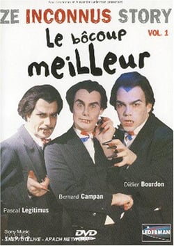 Les Inconnus - Ze Inconnus Story - Le bôcoup meilleur - Vol. 1