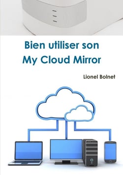 Bien utiliser son my cloud mirror