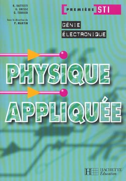 Physique appliquée 1re sti - génie mécanique - livre de l'élève