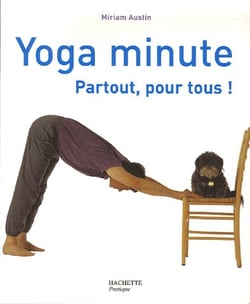 Yoga minute - partout, pour tous !