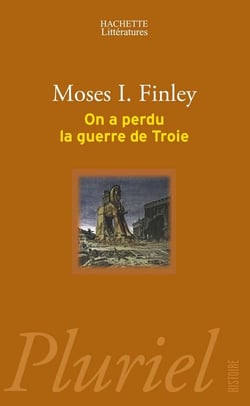 On a perdu la guerre de troie