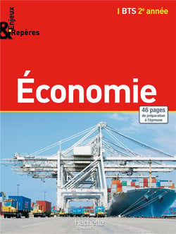 Enjeux et repères : économie - bts - 2ème année - livre de l'élève (édition 2015)