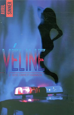 Véline - tome 2 - Sexe, crime & paranoïa