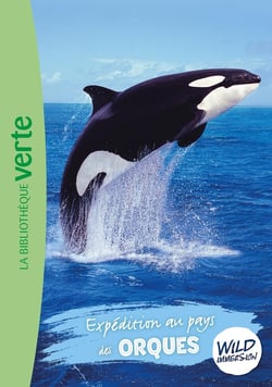 The wild immersion Tome 19 : Expédition au pays des orques