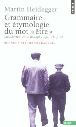 Grammaire et étymologie du mot être : Introduction en la métaphysique, chapitre II